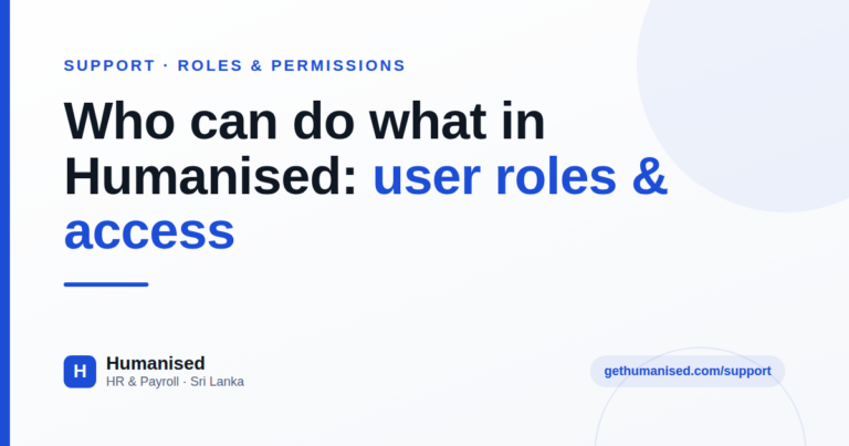 Humanised support guide to user roles and access permissions for Sri Lankan HR teams